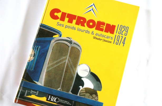 Citroën, Ses Poids Lourds & Autocars 1929 - 1974